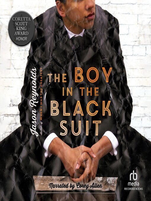 Jason Reynolds创作的The Boy in the Black Suit作品的详细信息 - 可供借阅